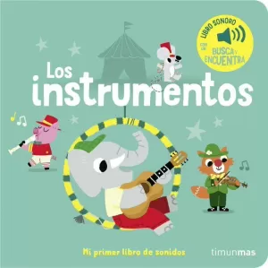 LOS INSTRUMENTOS MI PRIMER LIBRO DE SONIDOS