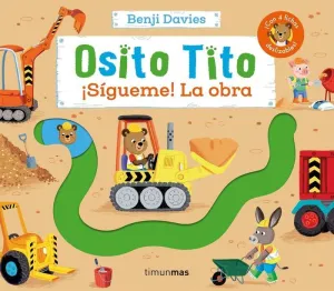 OSITO TITO SÍGUEME! LA OBRA