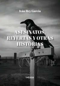 ASESINATOS REYERTAS Y OTRAS HISTORIAS