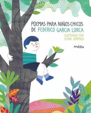 POEMAS PARA NIÑOS CHICOS DE FEDERICO GARCIA LORCA