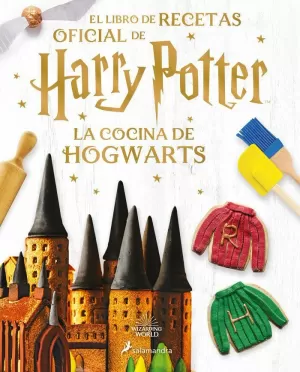 LA COCINA DE HOGWARTS / THE OFFICIAL HARRY POTTER BAKING BOOK