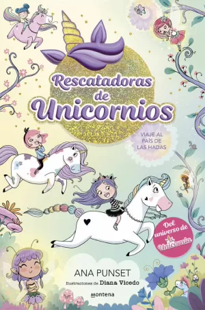 RESCATADORAS DE UNICORNIOS 2 VIAJE AL PAIS DE LAS