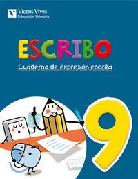 ESCRIBO. CUADERNO DE EXPRESIÓN ESCRITA. 9