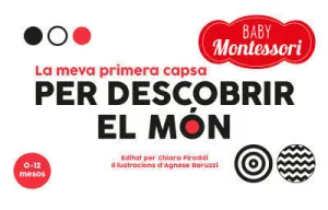 BABY MONTESSORI. LA MEVA PRIMERA CAPSA PER DESCOBRIR EL MÓN (VVKIDS). CATALÀ