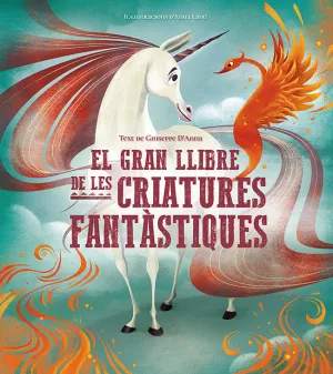 EL GRAN LLIBRE DE LES CRIATURES FANTÀSTIQUES (VVKIDS). CATALÀ)