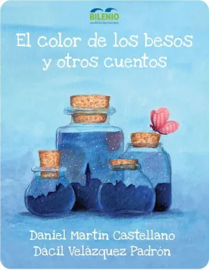 EL COLOR DE LOS BESOS Y OTROS CUENTOS 