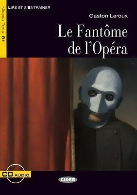 LE FANTÔME DE L'OPÉRA. LIVRE + CD